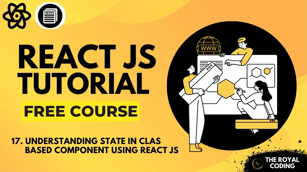 Learn State in Class based Component using React JS